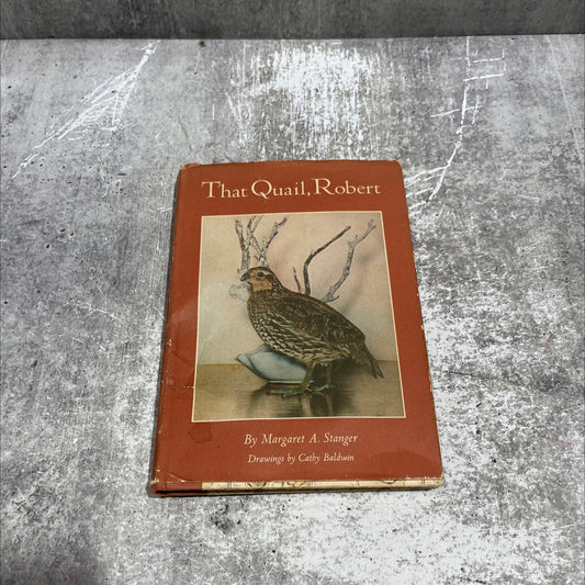 that quail, robert book, by Margaret A. Stanger, 1966 Hardcover image 1