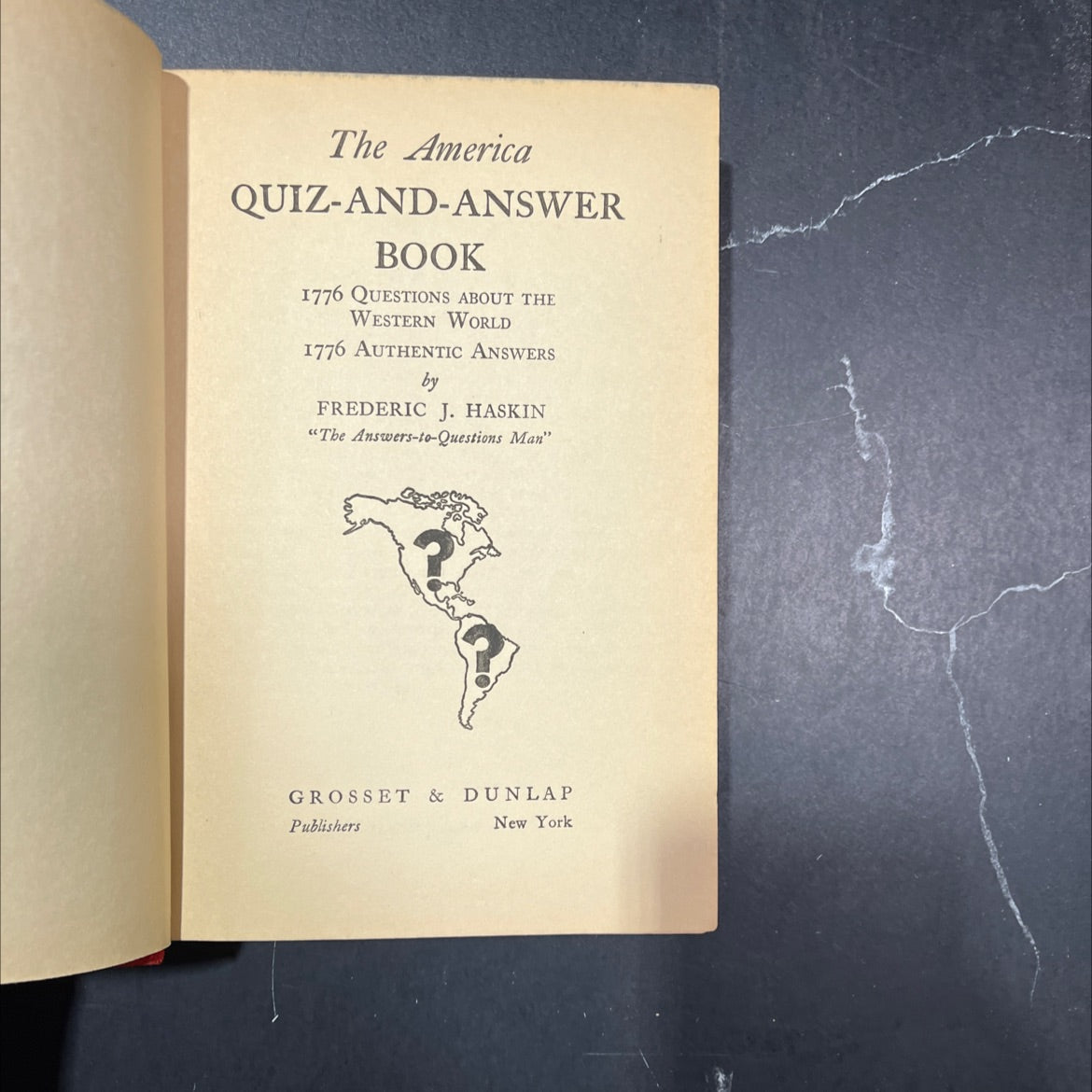 the america quiz-and-answer book 1776 questions about the western world 1776 authentic answers book, by frederic j. image 2
