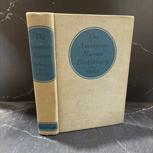the american nurses dictionary the definition & pronunciation of terms in the nursing vocabulary book, by alice l. image 1
