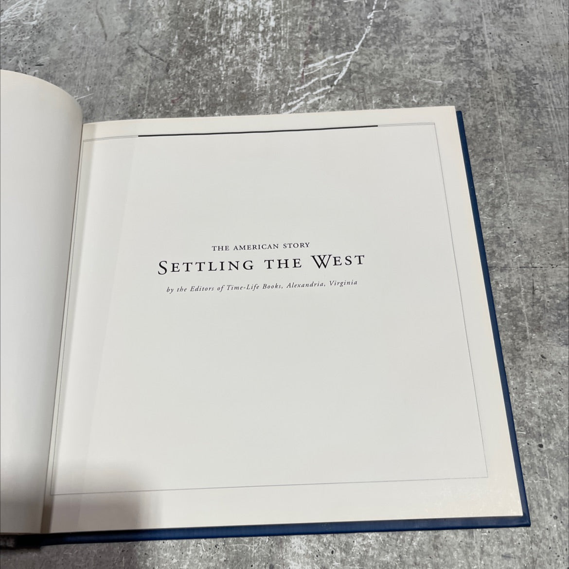 the american story settling the west book, by editors of time-life books, 1970 Hardcover image 2