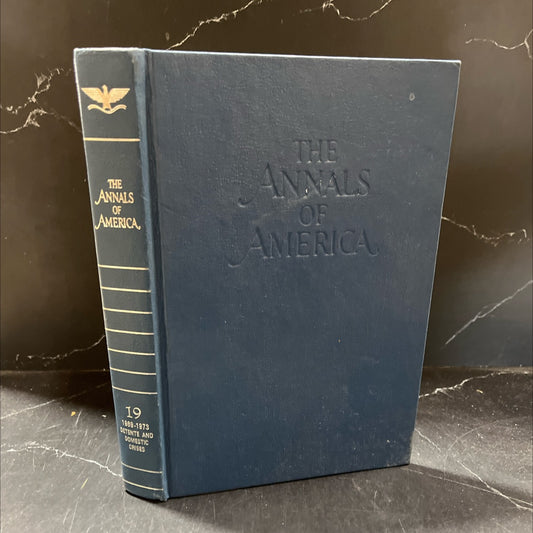 the annals of america volume 19 1969-1973 détente and domestic crisis book, by unknown, 1973 Hardcover image 1