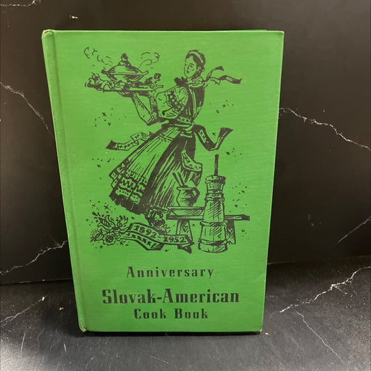 the anniversary slovak-american cook book book, by the first catholic slovak ladies association, 1952 Hardcover image 1