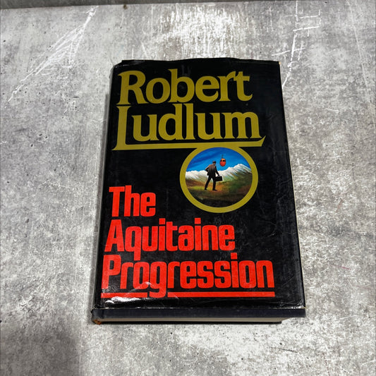 the aquitaine progression book, by robert ludlum, 1984 Hardcover image 1