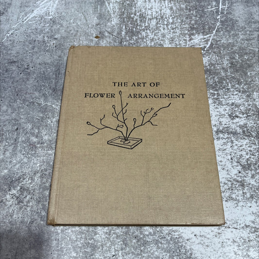 the art of flower arrangement book, by tatsuo ishimoto, 1948 Hardcover image 1