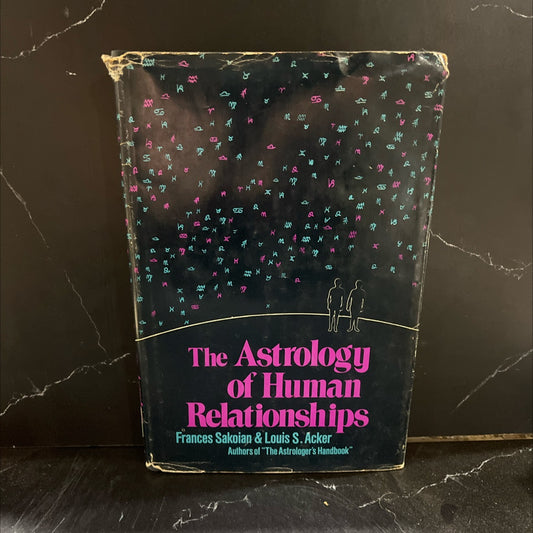 the astrology of human relationships book, by Frances Sakoian, Louis S. Acker, 1976 Hardcover image 1