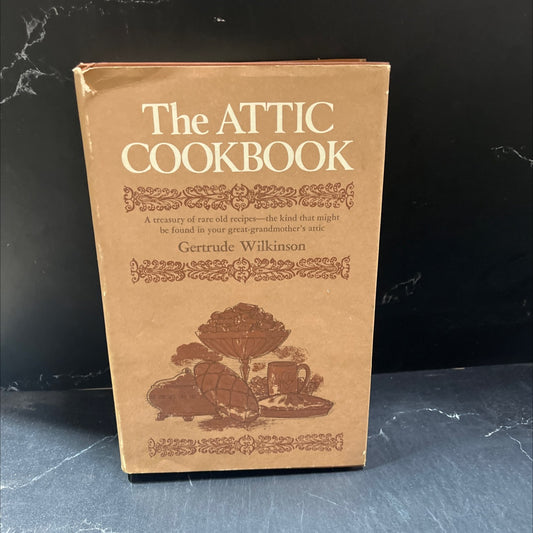 the attic cookbook book, by gertrude wilkinson, 1972 Hardcover image 1