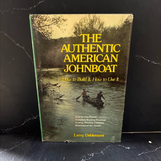 the authentic american johnboat book, by larry dablemont, 1978 Hardcover image 1