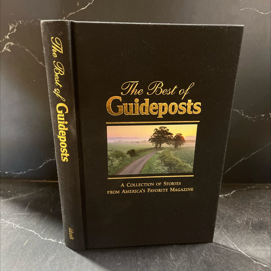 the best of guideposts: a collection of stories from america's favorite magazine book, by unknown, 2005 Hardcover, Folio image 1