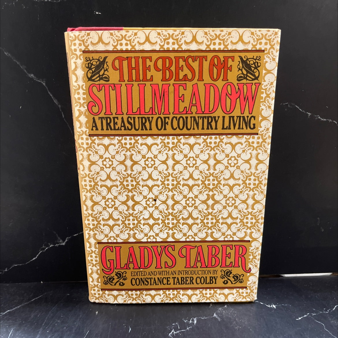 the best of stillmeadow: a treasury of country living book, by gladys taber, 1976 Hardcover image 1