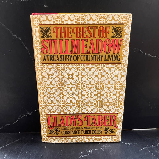the best of stillmeadow: a treasury of country living book, by gladys taber, 1976 Hardcover image 1