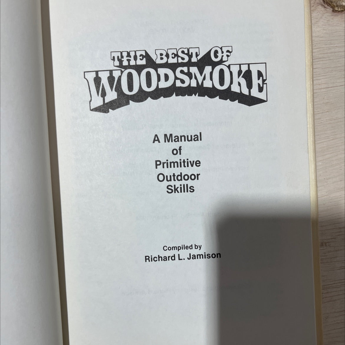 the best of woodsmoke a manual of primitive outdoor skills book, by Richard L. Jamison, 1984 Hardcover, Vintage image 2