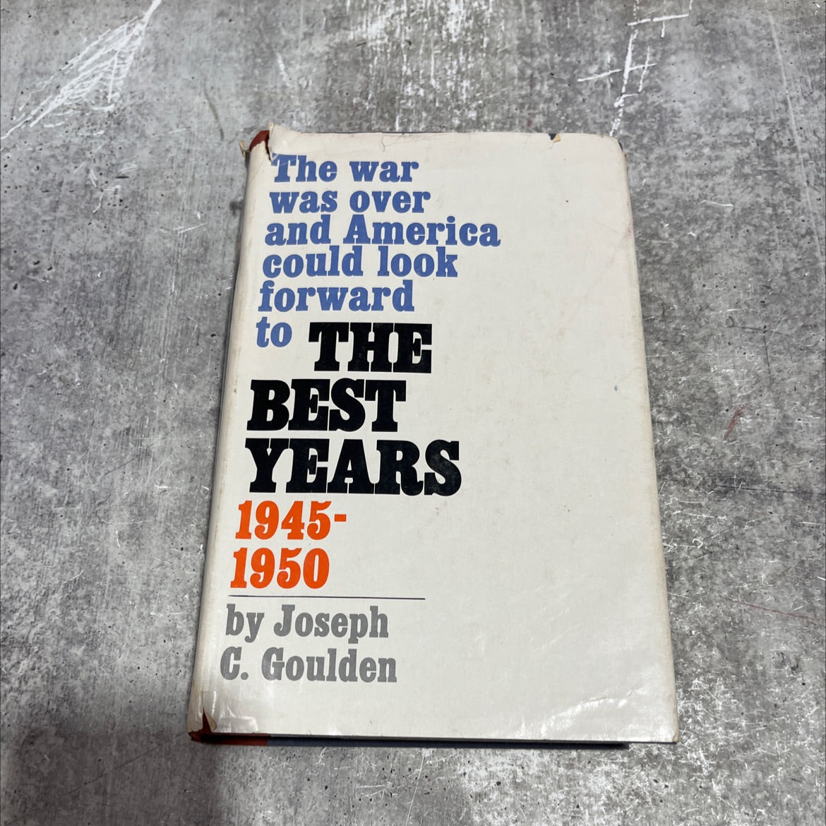 the best years book, by Joseph C. Goulden, 1976 Hardcover image 1