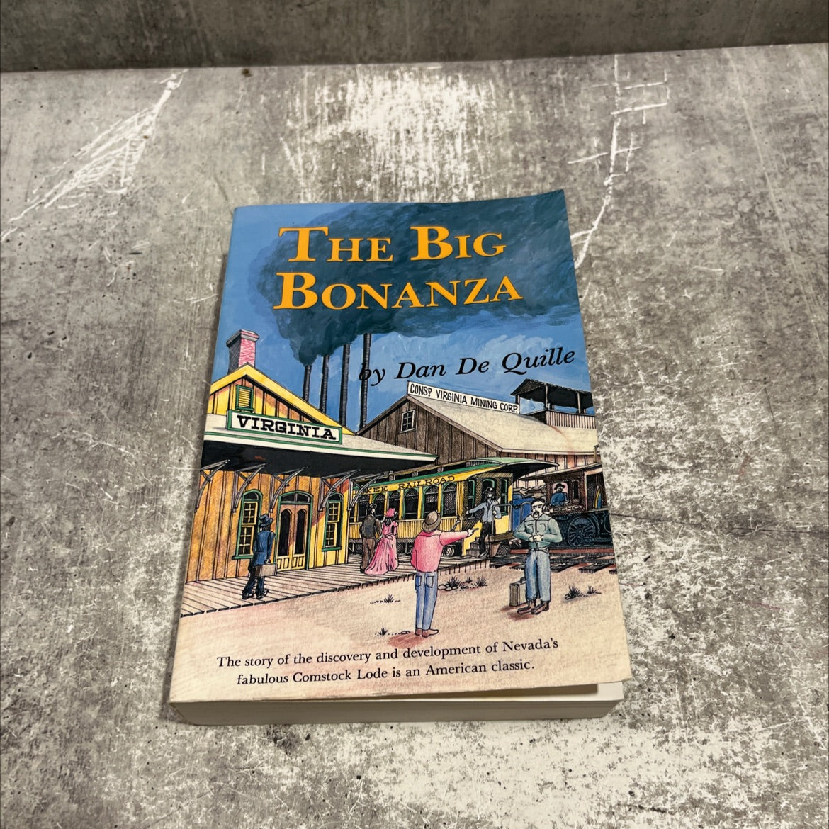 the big bonanza an authentic account of the discovery, history, and working of the world-renowned comstock lode of image 1