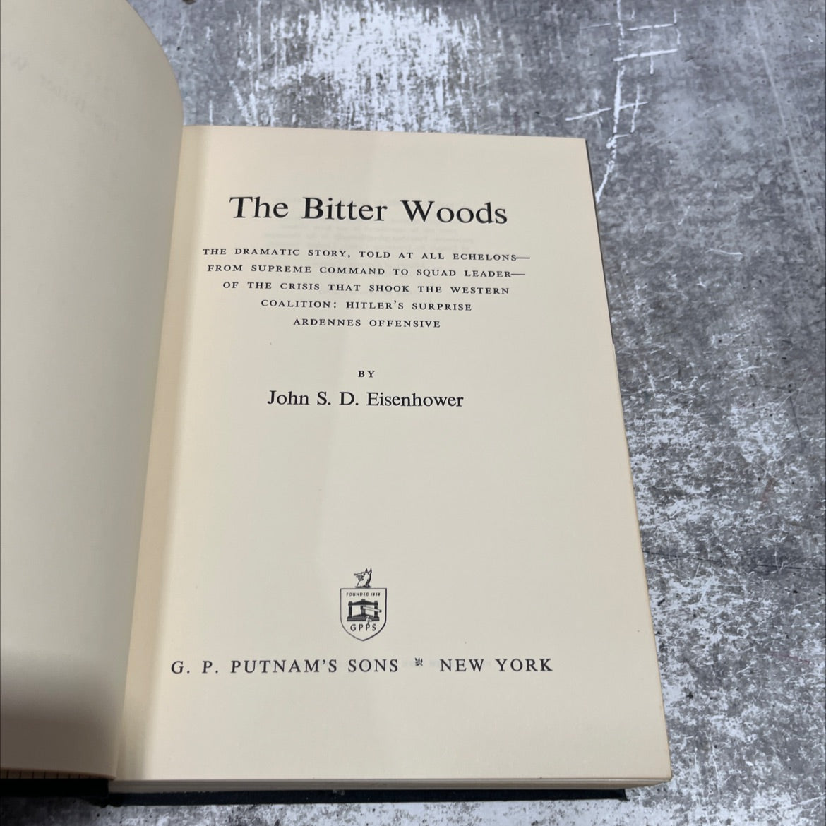 the bitter woods book, by John S. D. Eisenhower, 1969 Hardcover image 2
