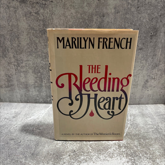 the bleeding heart book, by Marilyn French, 1980 Hardcover image 1