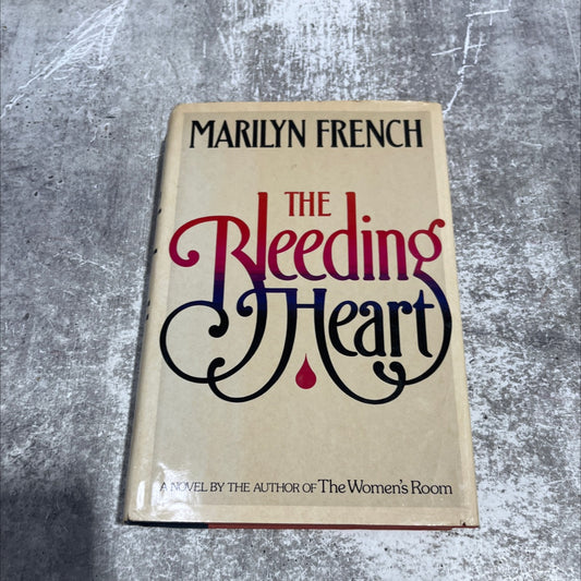 the bleeding heart book, by Marilyn French, 1980 Hardcover image 1