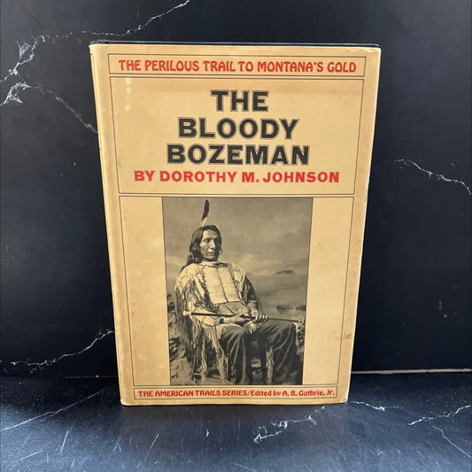 the bloody bozeman book, by Dorothy M. Johnson, 1971 Hardcover image 1