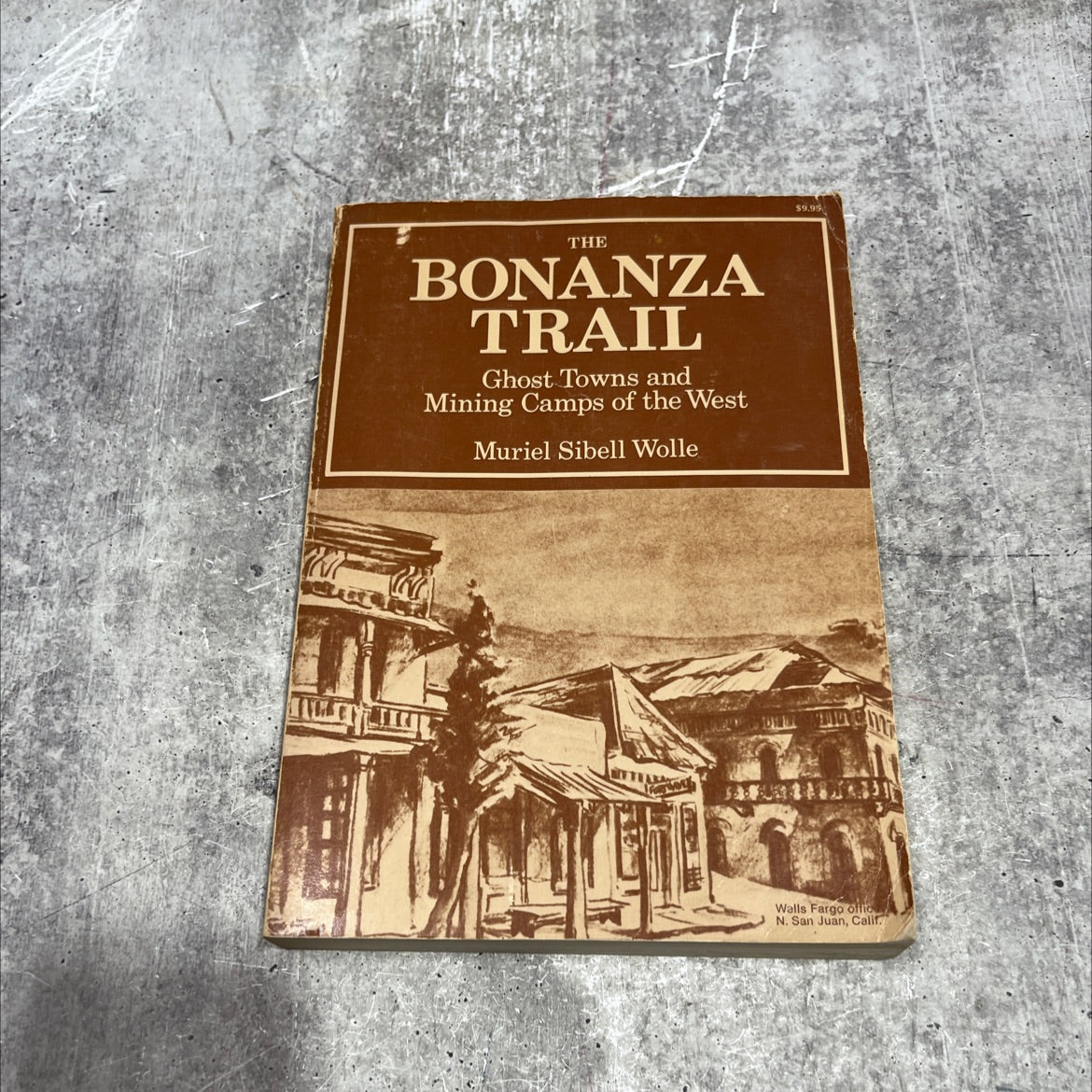 the bonanza trail ghost towns and mining camps of the west book, by muriel sibell wolle, 1953 Paperback image 1