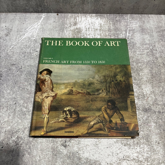 the book of art a pictorial encyclopedia of painting, drawing, and sculpture french art from 1350 to 1850 book, by image 1