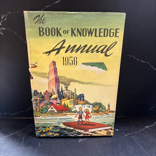 the book of knowledge 1956 annual book, by unknown, 1956 Hardcover image 1