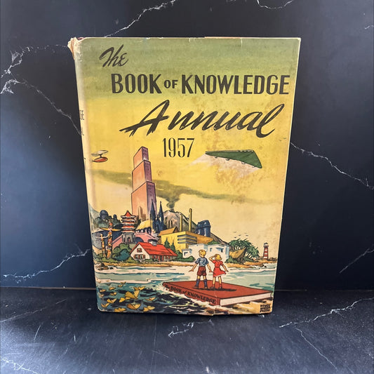 the book of knowledge 1957 annual book, by unknown, 1957 Hardcover image 1