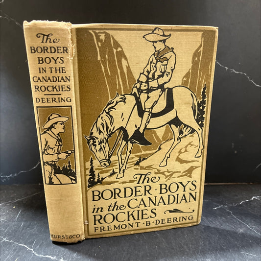 the border boys in the canadian rockies book, by fremont b. deering, 1913 Hardcover image 1