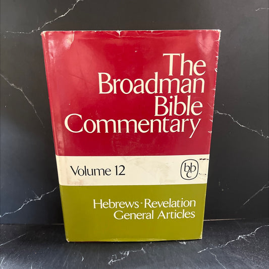 the broadman bible commentary volume 12 general articles hebrews-revelation book, by unknown, 1972 Hardcover image 1