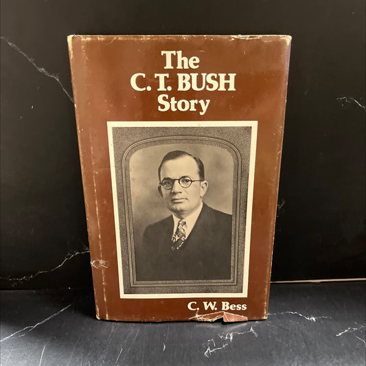 SIGNED the c. t. bush story book, by c. w. bess, 1982 Hardcover, First Edition, Vintage image 1