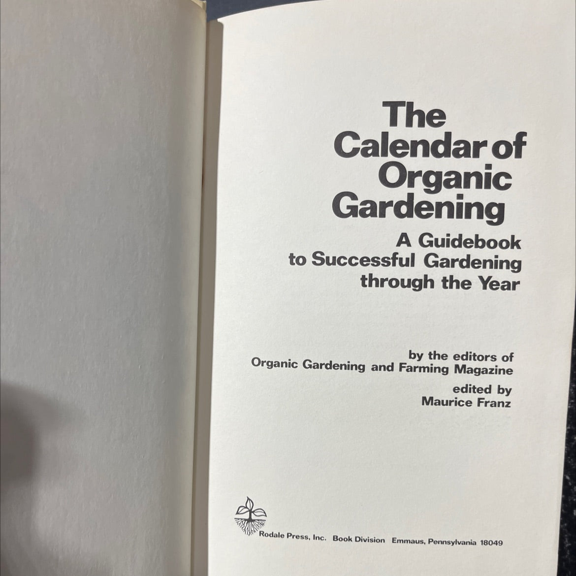 the calendar of organic gardening a guidebook to successful gardening through the year book, by editors of organic image 2