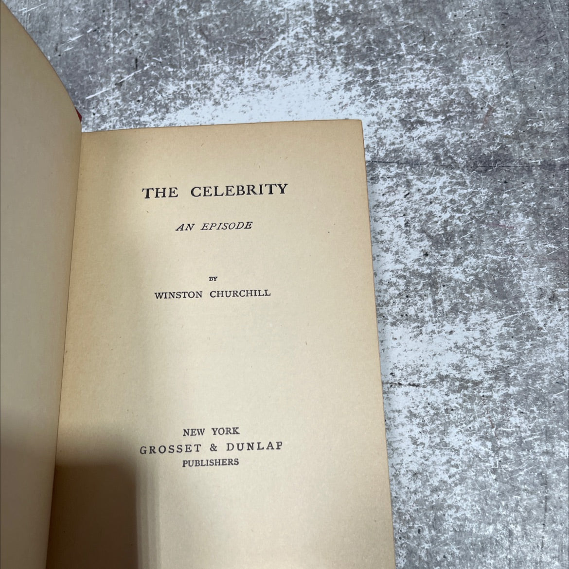 the celebrity an episode book, by winston churchill, 1906 Hardcover image 2
