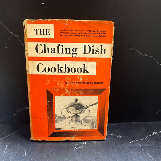 the chafing dish cookbook book, by John and Marie Roberson, 1970 Hardcover image 1