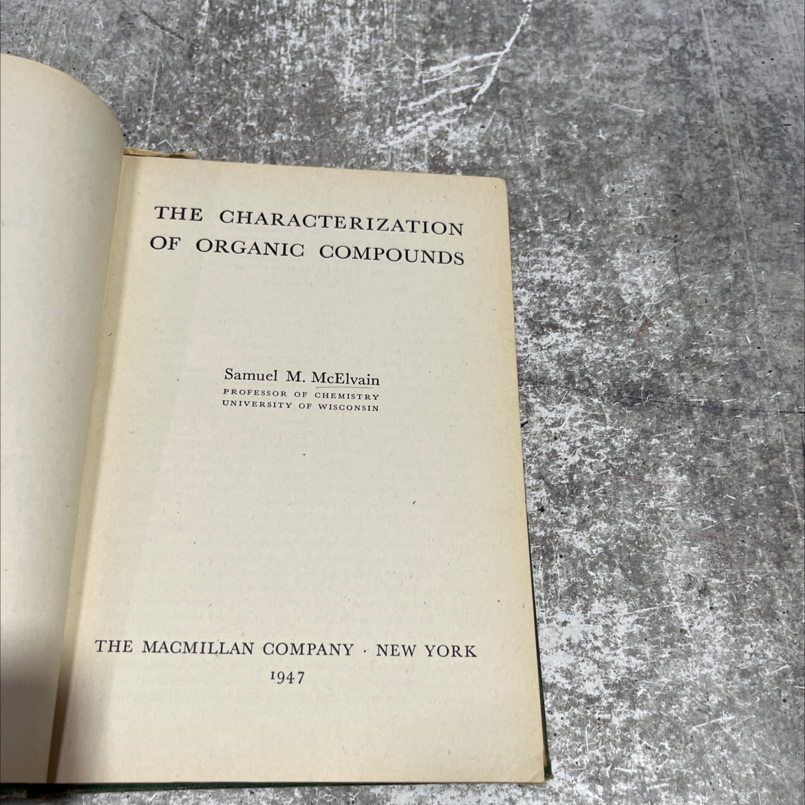 the characterization of organic compounds book, by Samuel M. McElvain, 1947 Hardcover image 2