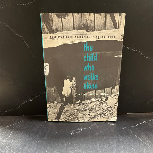the child who walks alone book, by Anne Stilwell, Hart Stilwell, 1972 Hardcover image 1