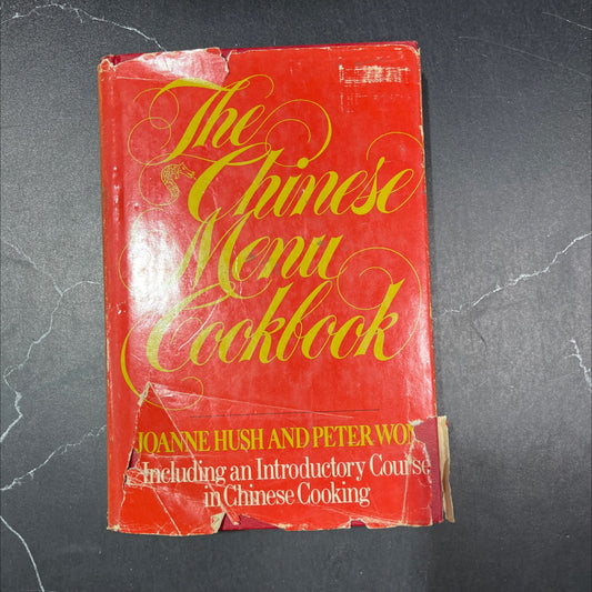 the chinese menu cookbook including an introductory course in chinese cooking book, by joanne hush and peter wong, 1976 image 1
