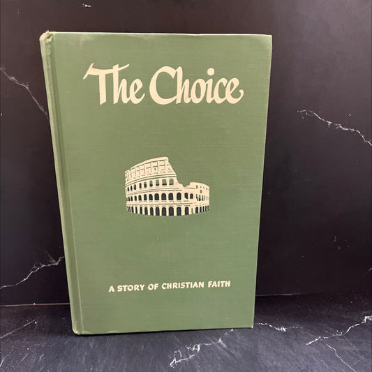 the choice a story of christian faith book, by Paul Sevier Minear, 1973 Hardcover image 1