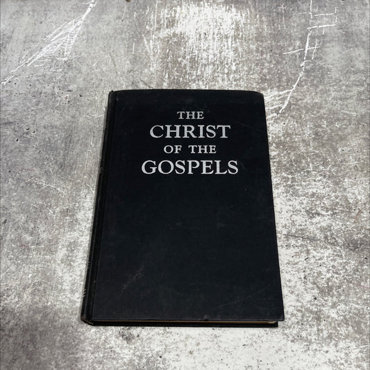 the christ of the gospels book, by william f. beck, 1959 Hardcover image 1