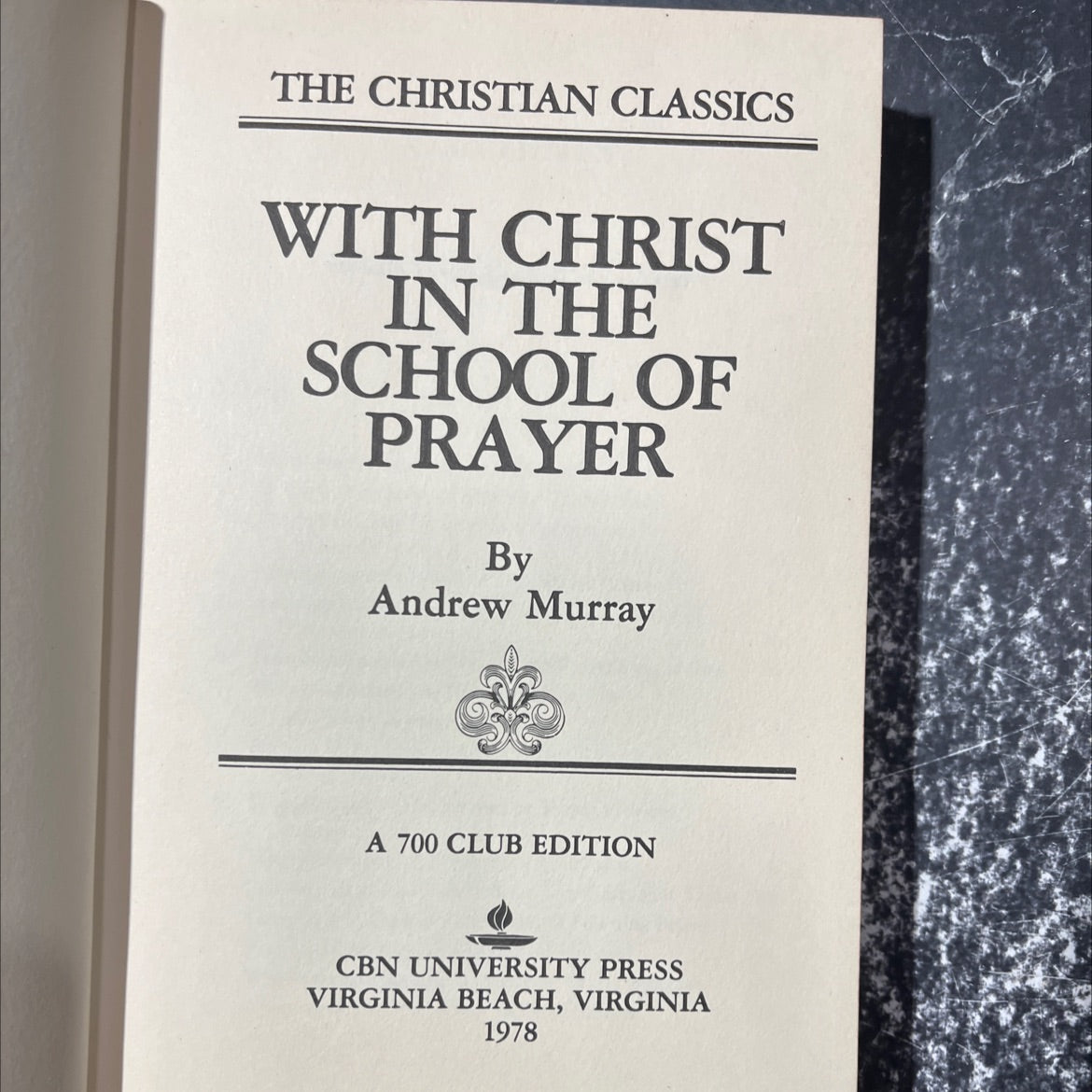 the christian classics with christ in the school of prayer book, by andrew murray, 1978 Hardcover image 2