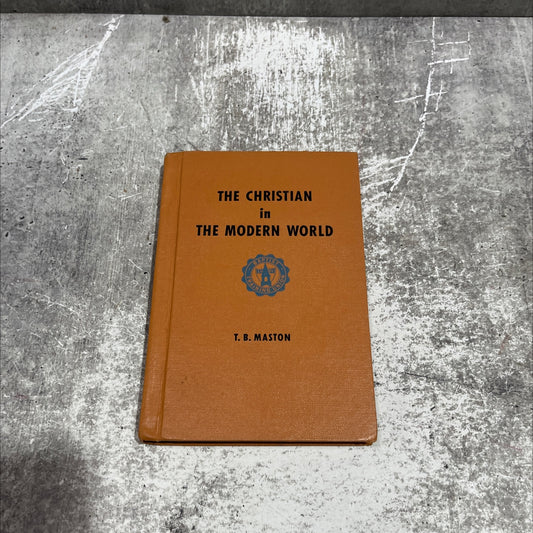 the christian in the modern world book, by t. b. maston, 1957 Hardcover image 1