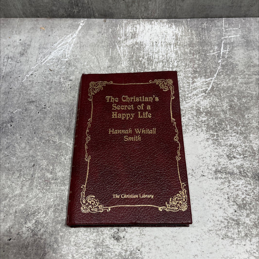 the christian's secret of a happy life book, by hannah whitall smith, 1985 Hardcover image 1