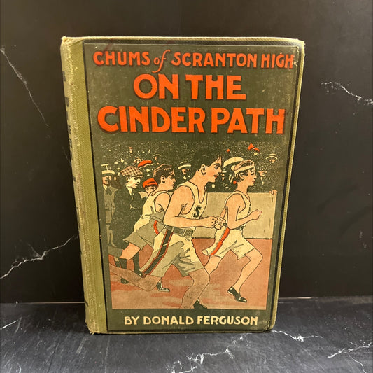 the chums of scranton high on the cinder path book, by donald ferguson, 1919 Hardcover image 1