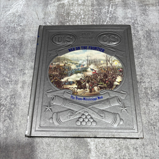 the civil war war on the frontier book, by alvin m. josephy jr. and the editors of time-life books, 1970 Hardcover image 1