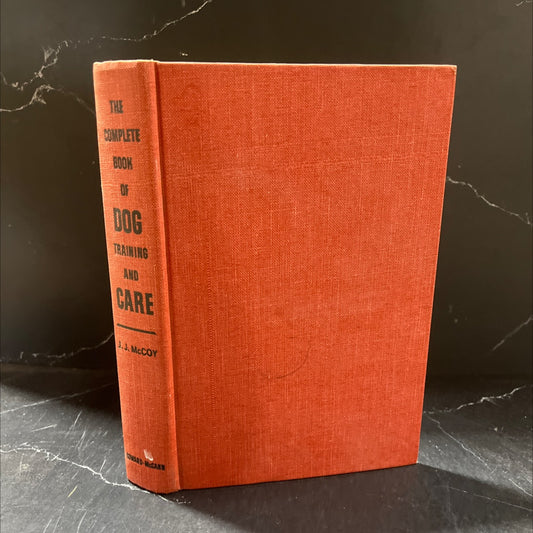 the complete book of dog training and care book, by J. J. McCoy, 1962 Hardcover image 1