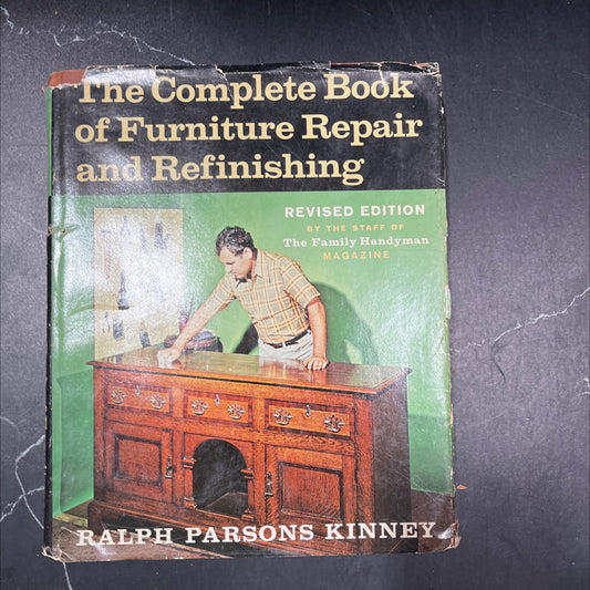 the complete book of furniture repair and refinishing book, by ralph parsons kinney, 1971 Hardcover image 1
