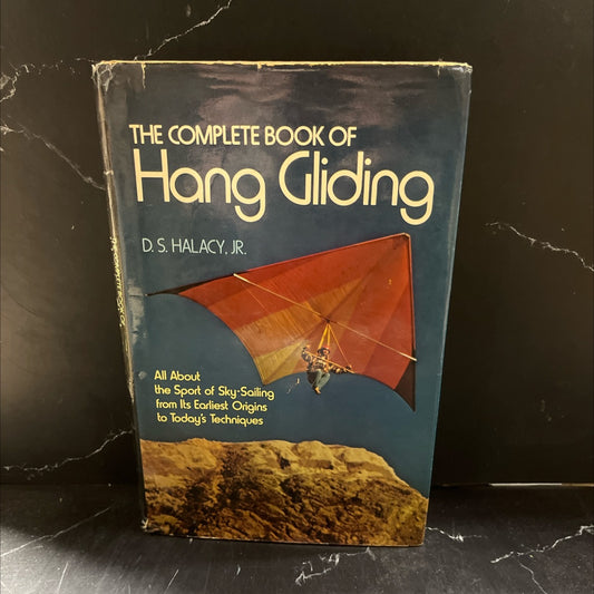 the complete book of hang gliding book, by d. s. halacy, jr., 1975 Hardcover image 1