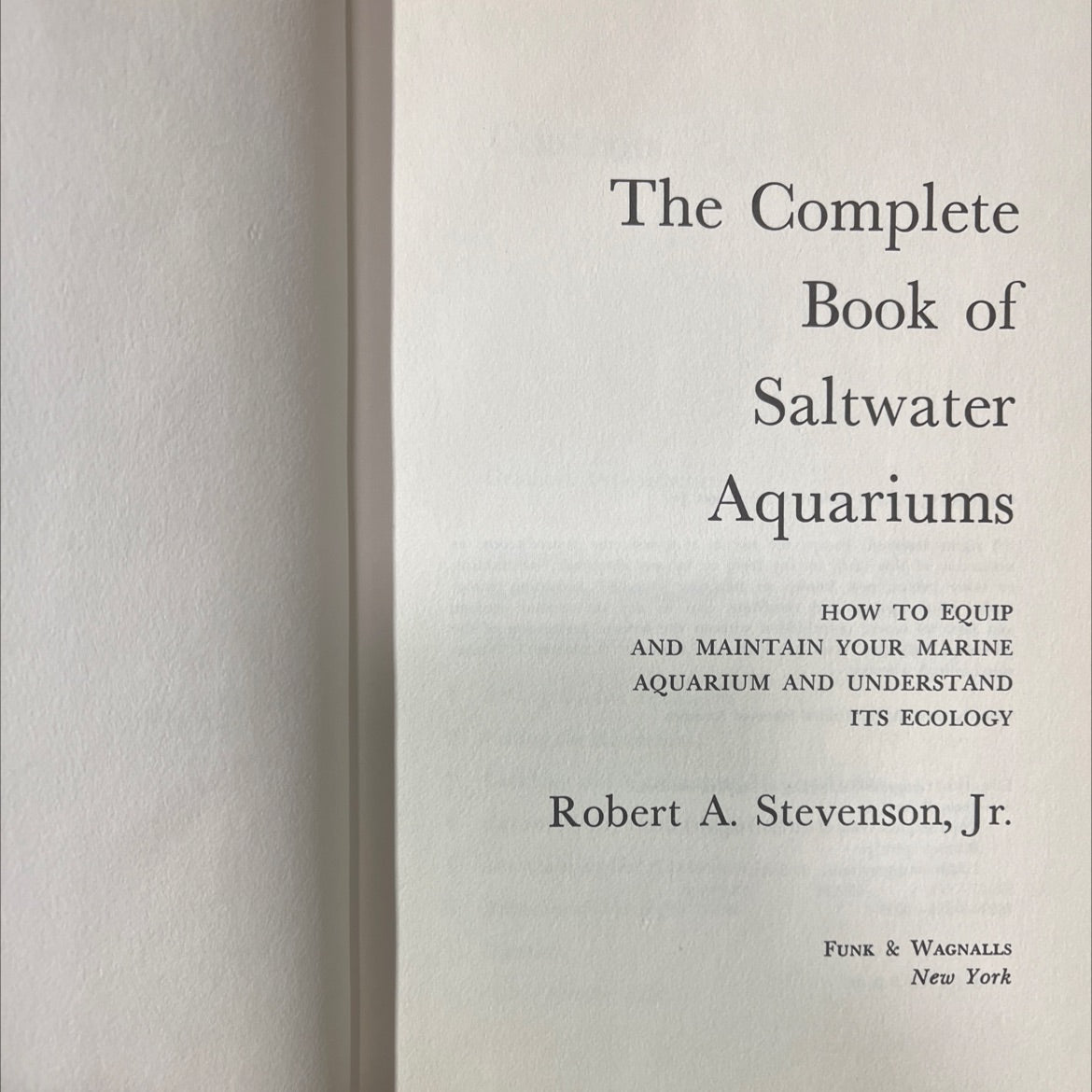 the complete book of saltwater aquariums book, by Robert A. Stevenson, Jr., 1974 Hardcover image 2