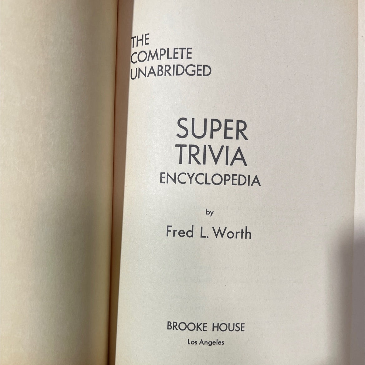 the complete unabriged super trivia encyclopedia book, by Fred L. Worth, 1979 Hardcover image 2