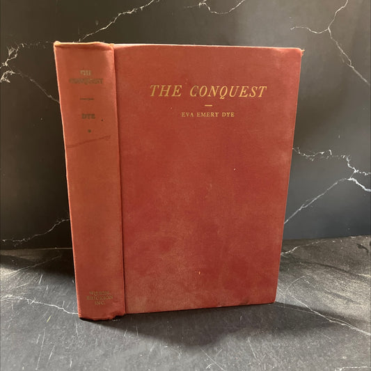 the conquest the true story of lewis and clark book, by eva emery dye, 1936 Hardcover image 1
