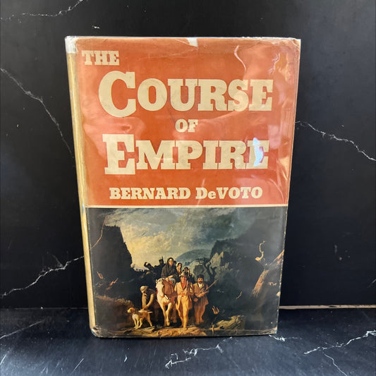 the course of empire book, by bernard devoto, 1952 Hardcover image 1