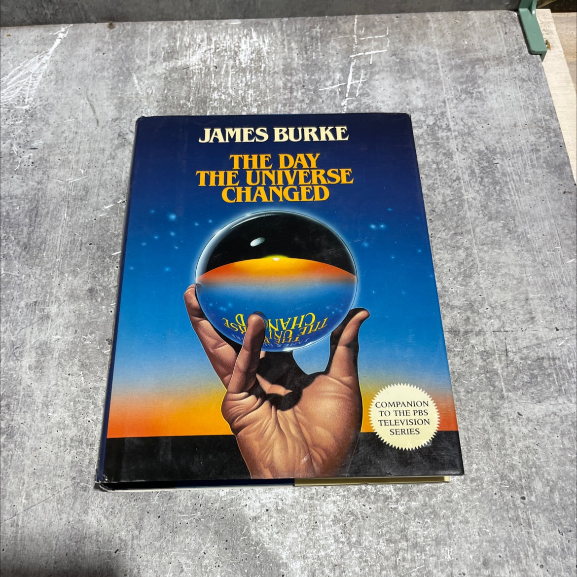 the day the universe changed book, by James Burke, 1985 Hardcover image 1
