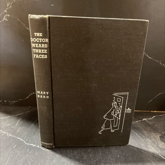 the doctor wears three faces book, by mary bard, 1949 Hardcover image 1